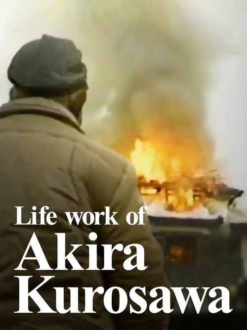 Movie poster for Life Work of Akira Kurosawa (2022)
