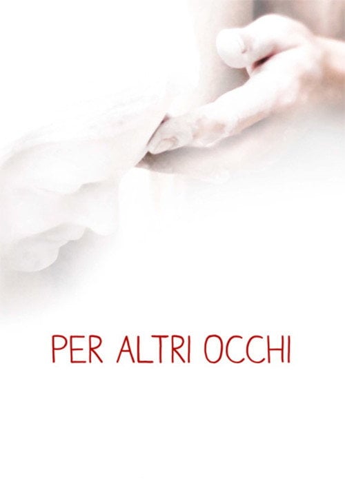 Movie poster for Per altri occhi (2013)