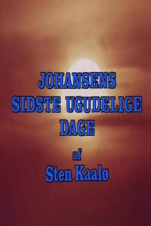 Johansens sidste ugudelige dage poster