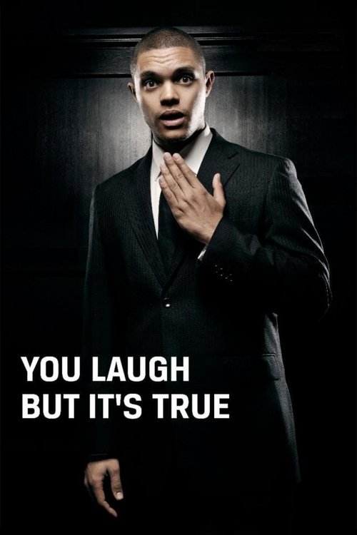 Movie poster for Trevor Noah: You Laugh But It's True (2011)