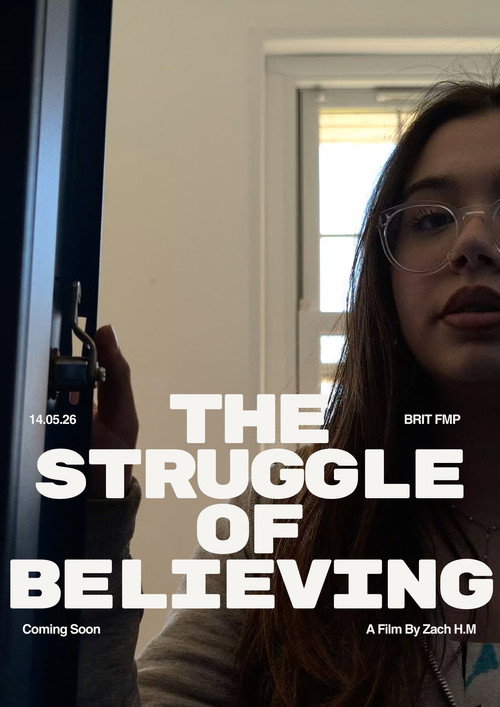 Movie poster for The Struggle Of Believing (2026)