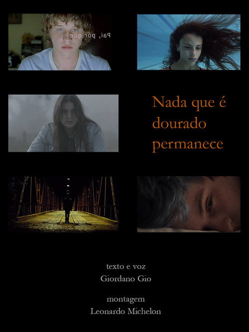 Movie poster for Nada que é dourado permanece