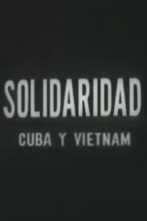Movie poster for Solidaridad Cuba y Vietnam (1965)