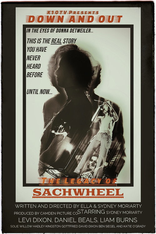 Movie poster for Down and Out with Donna Detweiler: The Legacy of Sachwheel