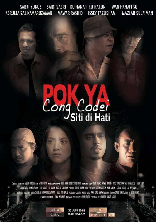 Movie poster for Pok Ya Cong Codei: Siti Di Hati (2018)