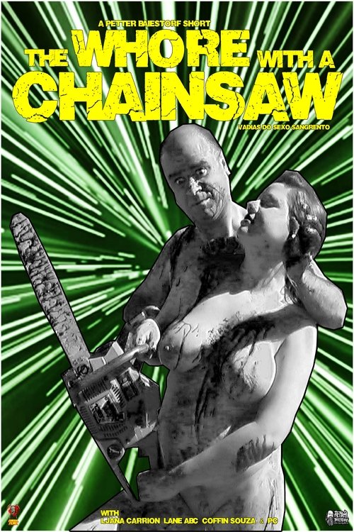 Movie poster for The Whore with the Chainsaw (2008)