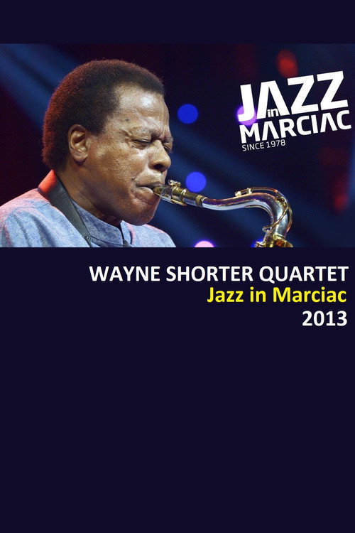 Movie poster for Wayne Shorter Quartet - Jazz in Marciac