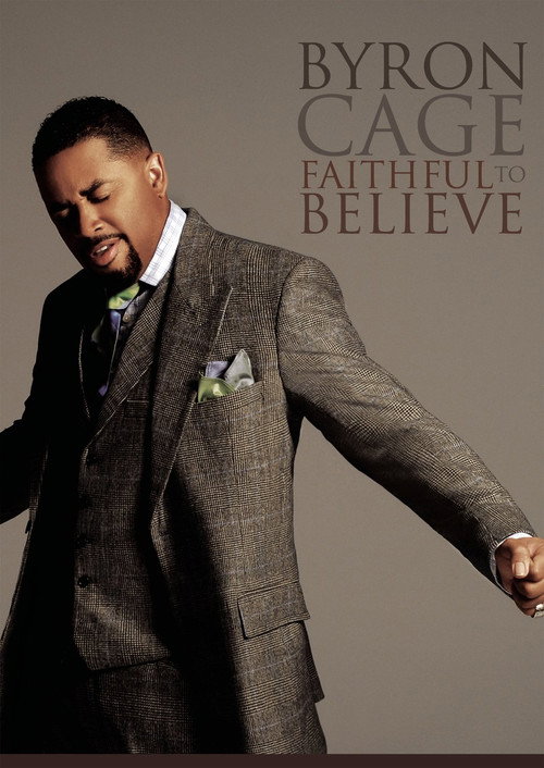 Movie poster for Byron Cage: Faithful To Believe (2009)