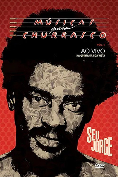 Seu Jorge: Músicas para Churrasco, Vol. 01 poster