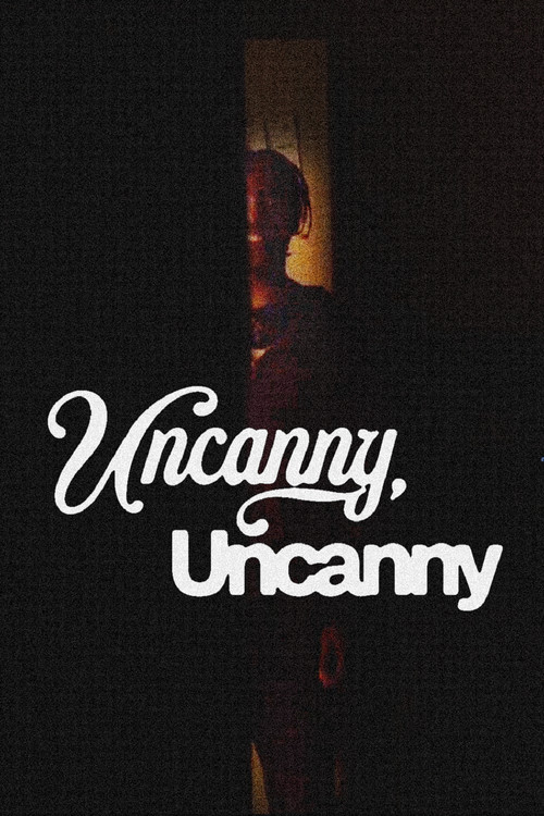 Uncanny, Uncanny poster