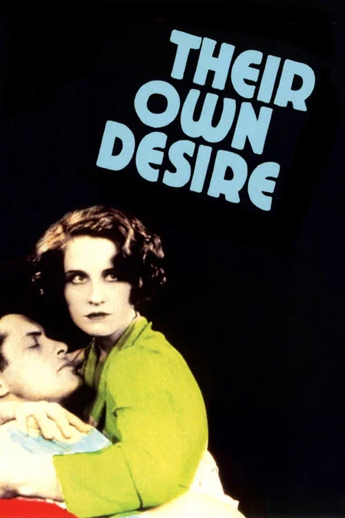 Movie poster for Their Own Desire (1929)