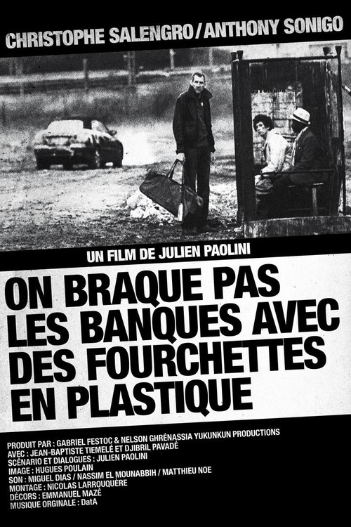 Movie poster for On braque pas les banques avec des fourchettes en plastique (2010)