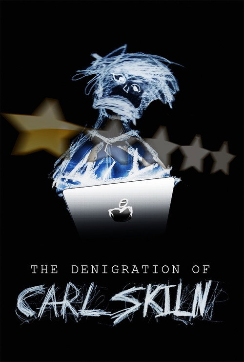 Movie poster for The Denigration of Carl Skiln (2021)