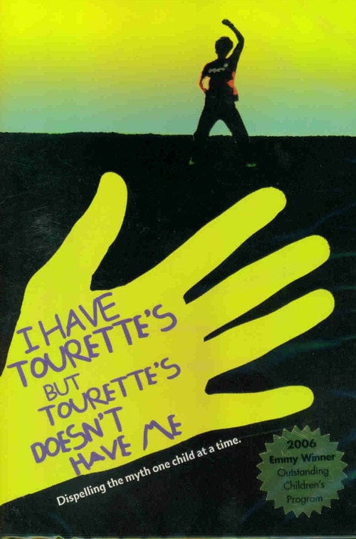 Movie poster for I Have Tourette's But Tourette's Doesn't Have Me (2005)