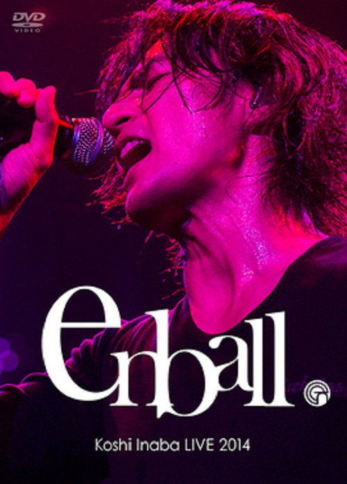 Movie poster for Koshi Inaba LIVE 2014 〜en-ball〜 (2014)