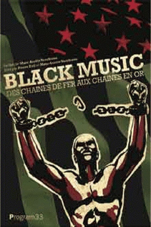 Movie poster for Black Music : Des chaînes de fer aux chaînes en or (2008)