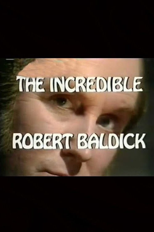 Movie poster for The Incredible Robert Baldick: Never Come Night (1972)