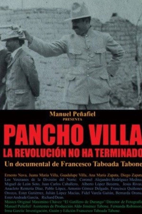Movie poster for Pancho Villa: Revolution Is Not Over (2006)