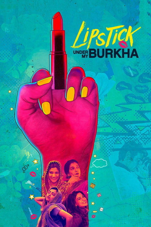 Movie poster for Lipstick Under My Burkha (2017)