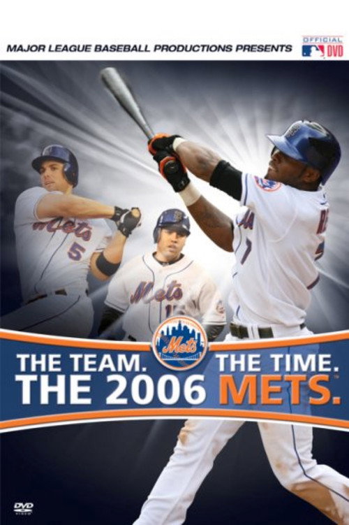 Movie poster for The Team. The Time. The 2006 Mets (2007)