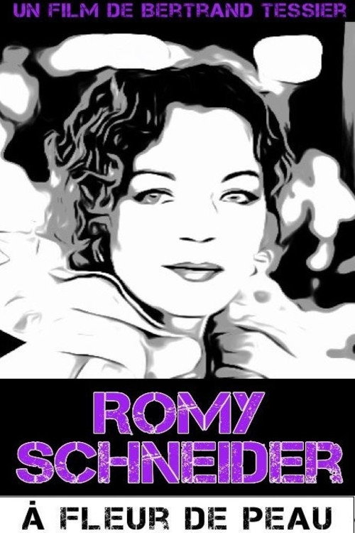 Movie poster for Romy Schneider, à fleur de peau (2014)