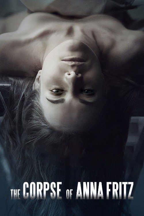 Movie poster for The Corpse of Anna Fritz (2015)
