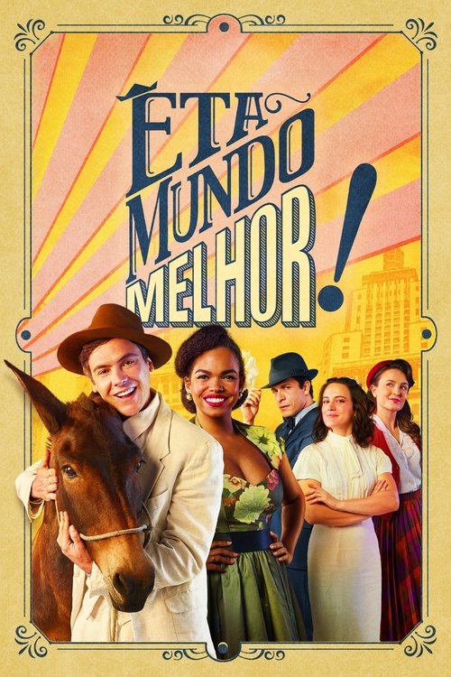Êta Mundo Melhor! poster