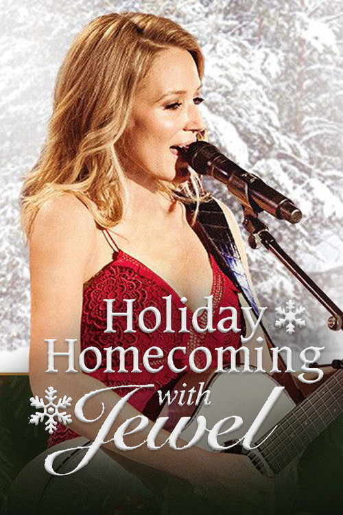 Movie poster for Holiday Homecoming with Jewel (2016)