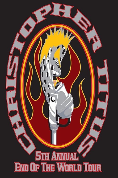 Movie poster for Christopher Titus: The 5th Annual End of the World Tour (2007)