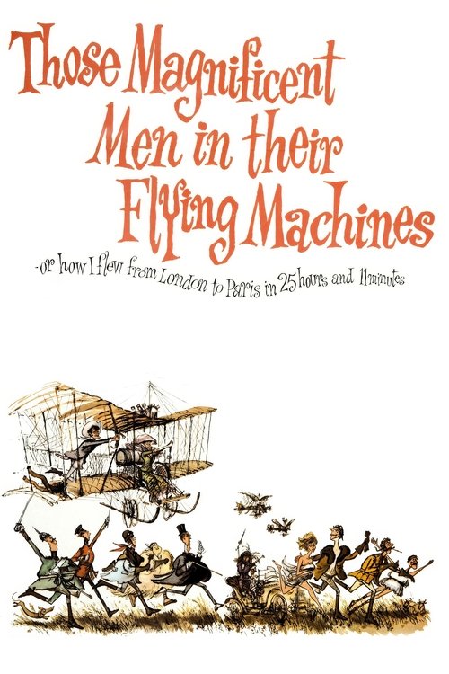 Movie poster for Those Magnificent Men in Their Flying Machines or How I Flew from London to Paris in 25 Hours 11 Minutes (1965)