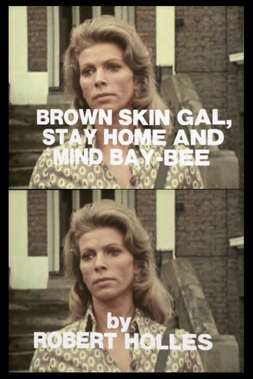 Movie poster for Brown Skin Gal, Stay Home and Mind Bay-Bee (1971)