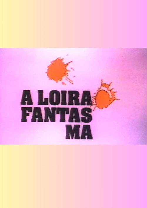 Movie poster for A Loira Fantasma (1991)