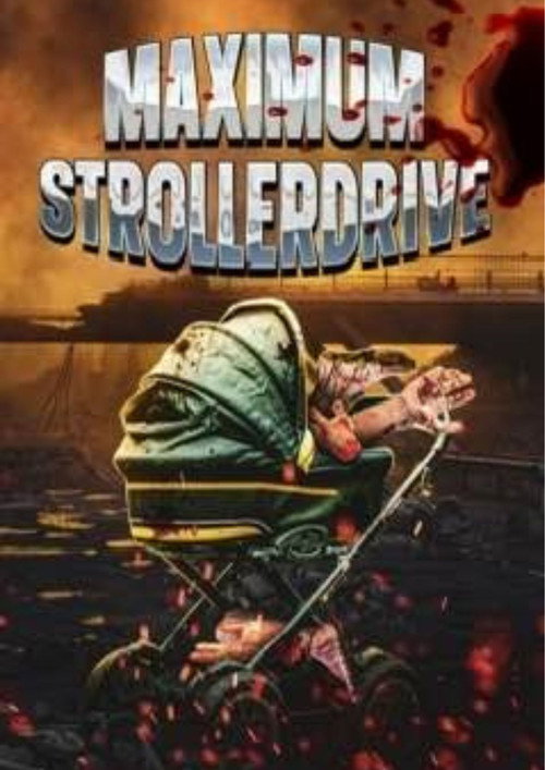 Movie poster for Maximum Strollerdrive (2024)