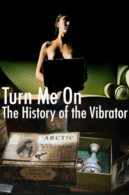 Movie poster for Turn Me On: The History of the Vibrator (2001)