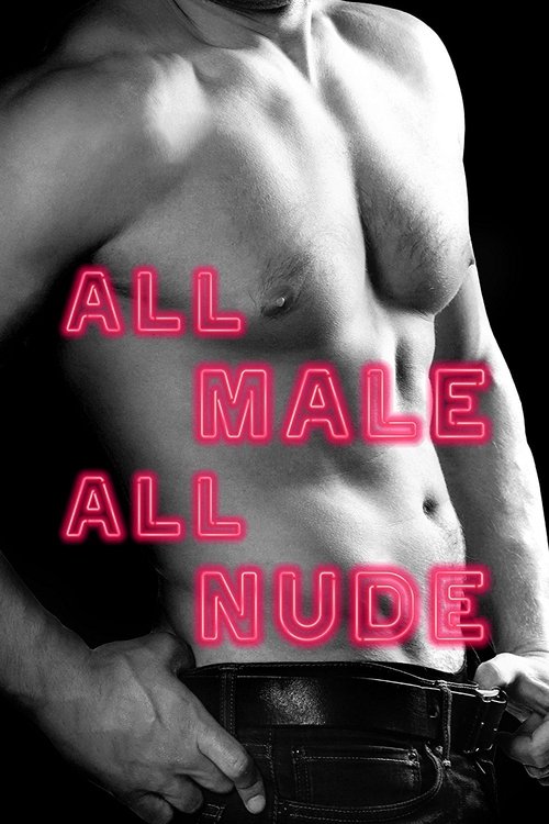 Movie poster for All Male, All Nude (2017)