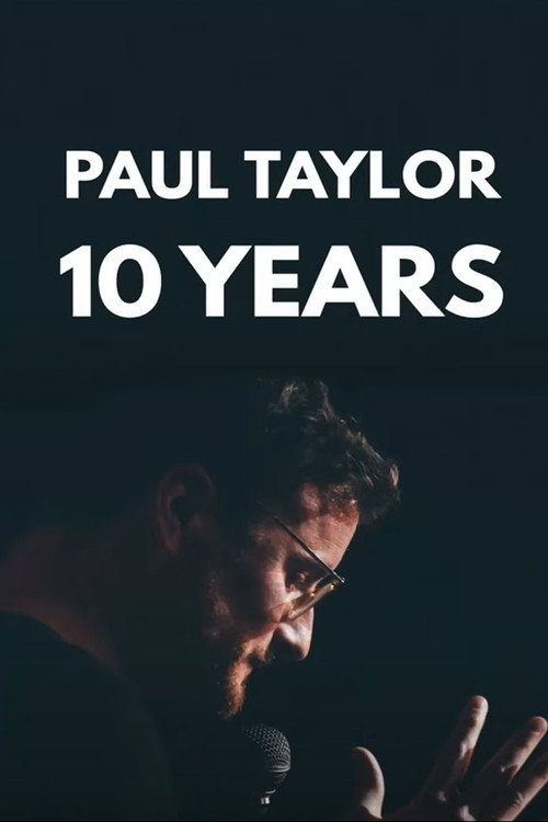 Movie poster for The Roast of Paul Taylor : 10 Years On Stage (2023)