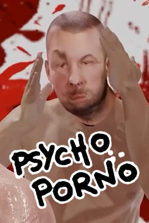 Movie poster for Psychoporno (2022)