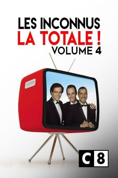 Movie poster for Les Inconnus - La Totale ! (Vol. 4) (2017)