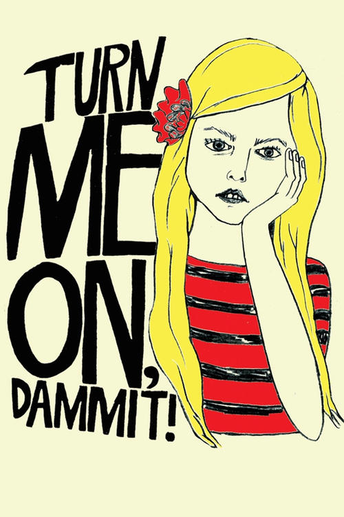 Movie poster for Turn Me On, Dammit! (2011)