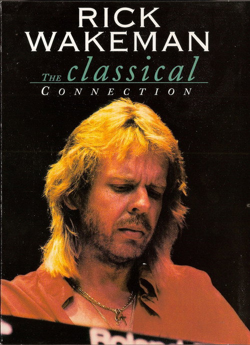 Movie poster for Rick Wakeman: The Classical Connection (1991)