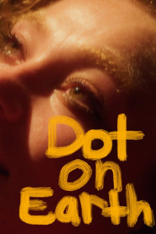 Movie poster for Dot on Earth (2023)