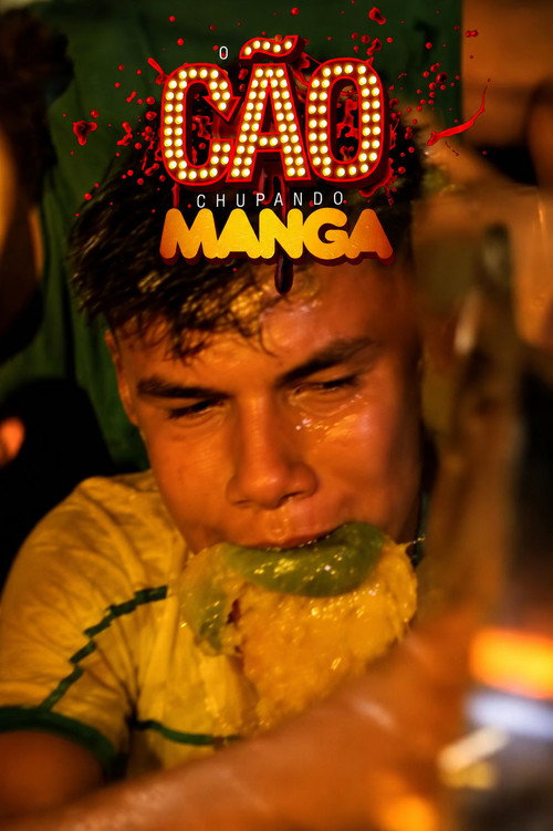 Movie poster for O Cão Chupando Manga (2016)
