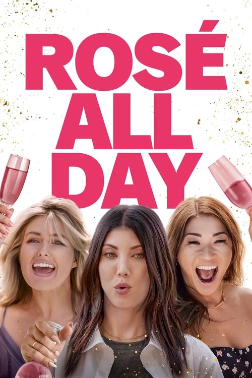 Movie poster for Rosé All Day (2022)