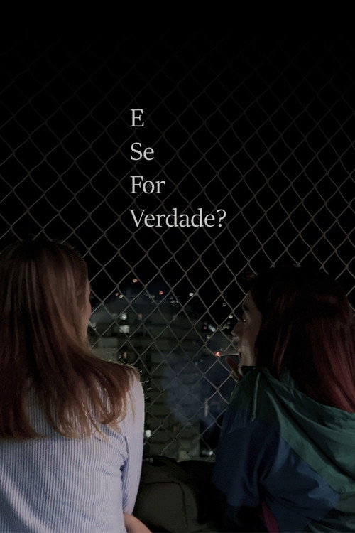 Movie poster for E Se For Verdade? (2025)