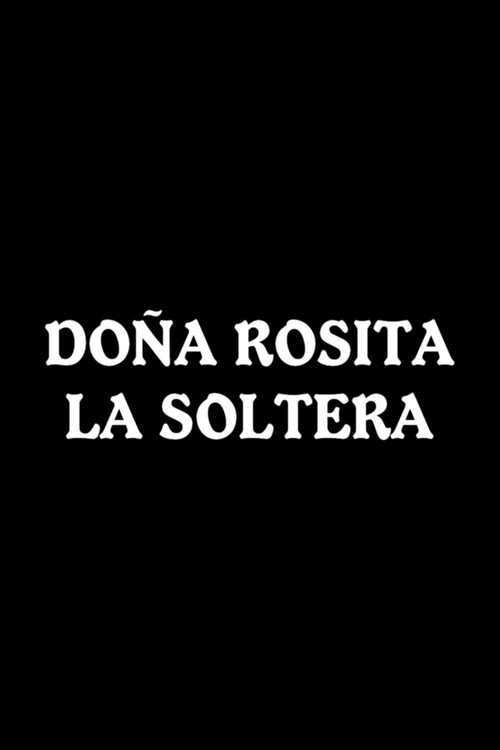 Movie poster for Doña Rosita la Soltera (1965)