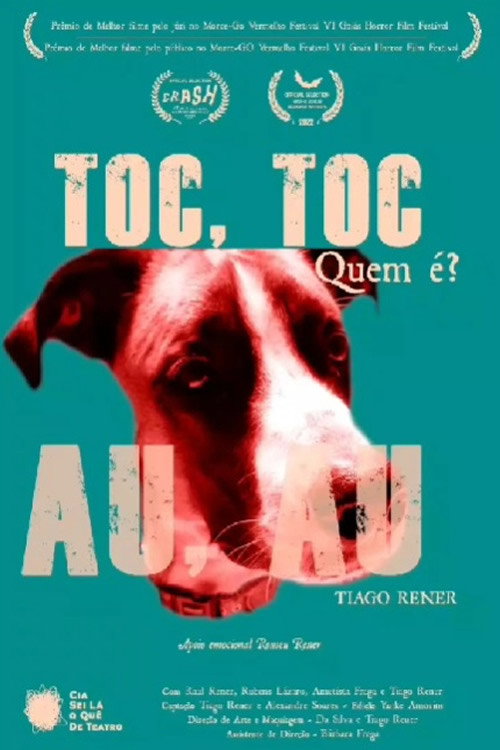Movie poster for Toc, Toc. Quem é? Au, Au (2021)