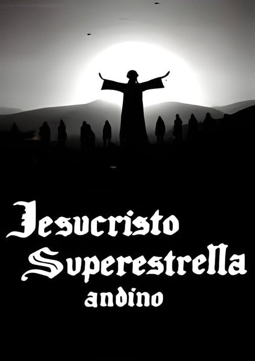 Movie poster for Jesucristo Superestrella Andino (1977)