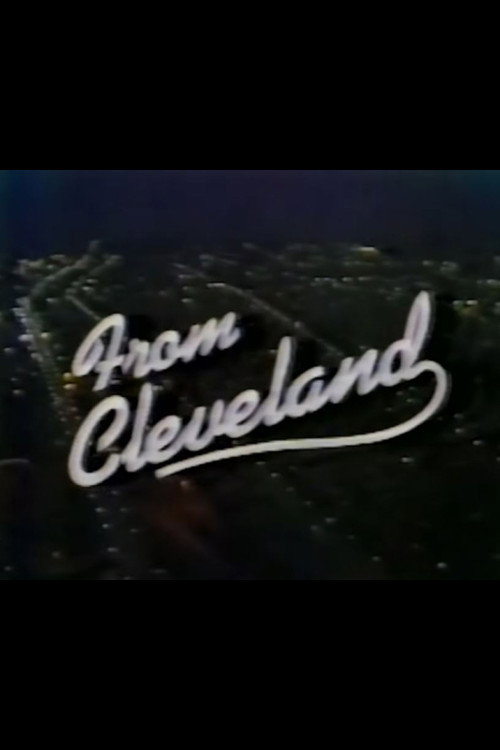 Movie poster for From Cleveland (1980)