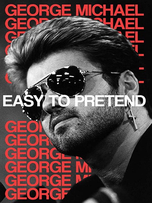 Movie poster for George Michael: Easy to Pretend (2019)
