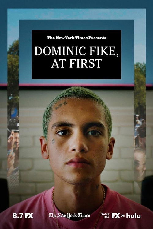 Movie poster for Dominic Fike, At First (2020)
